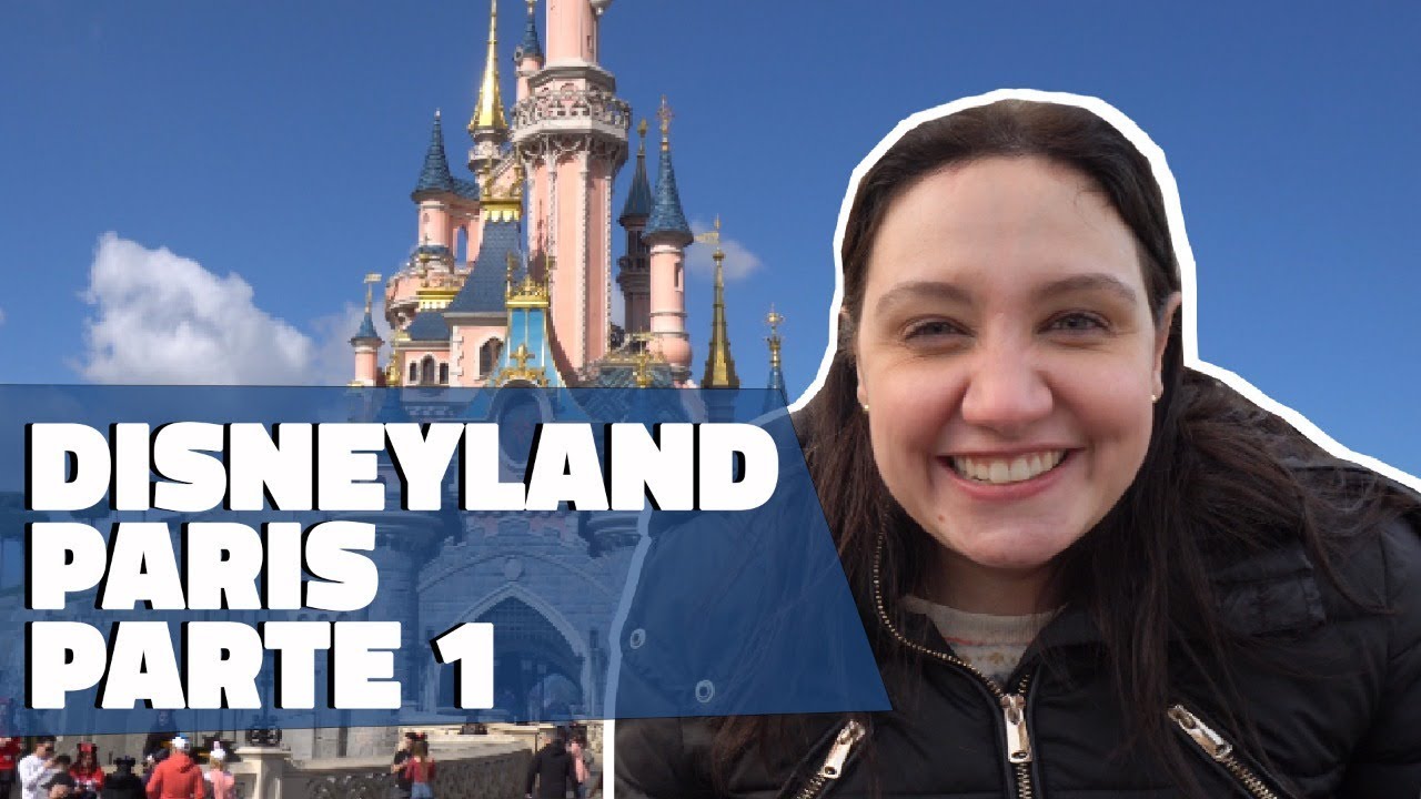 ROTEIRO PARC DISNEYLAND PARIS // PARTE 1