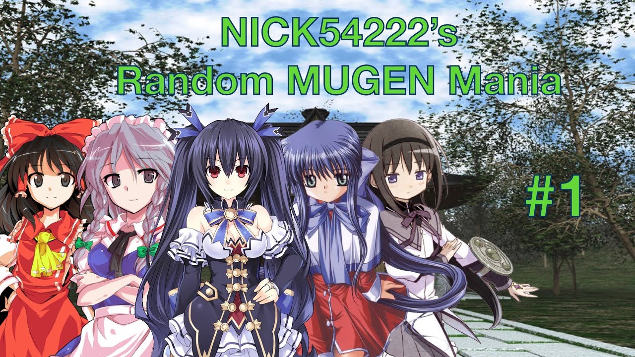 NICK54222's Random MUGEN Mania - Episode 1