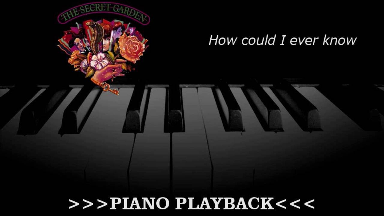 Piano Playback - How could I ever know (The Secret Garden)