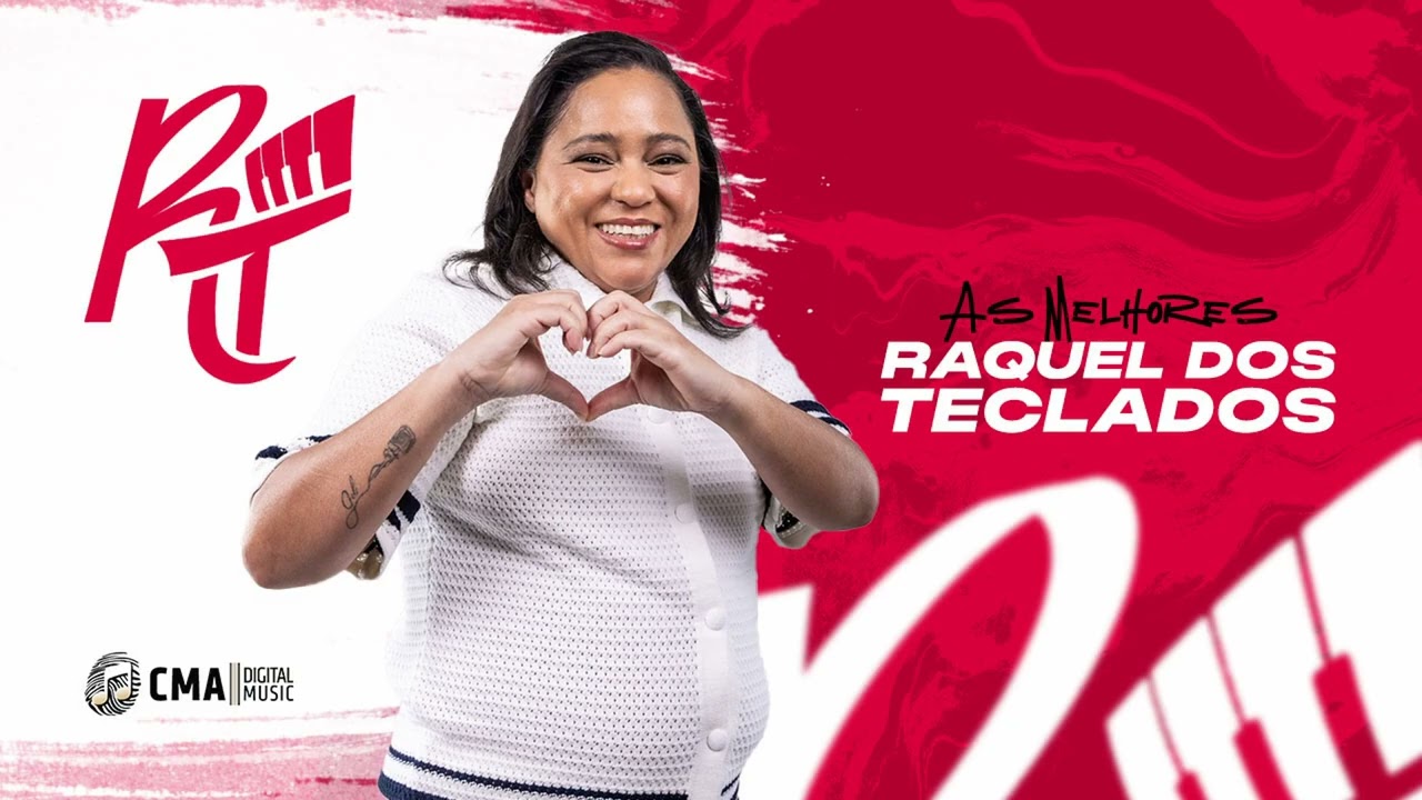 Raquel dos Teclados - As Melhores 2025