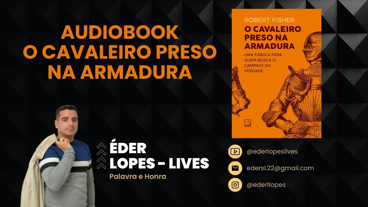 O CAVALEIRO PRESO NA ARMADURA | Audiobook Completo - Éder Lopes