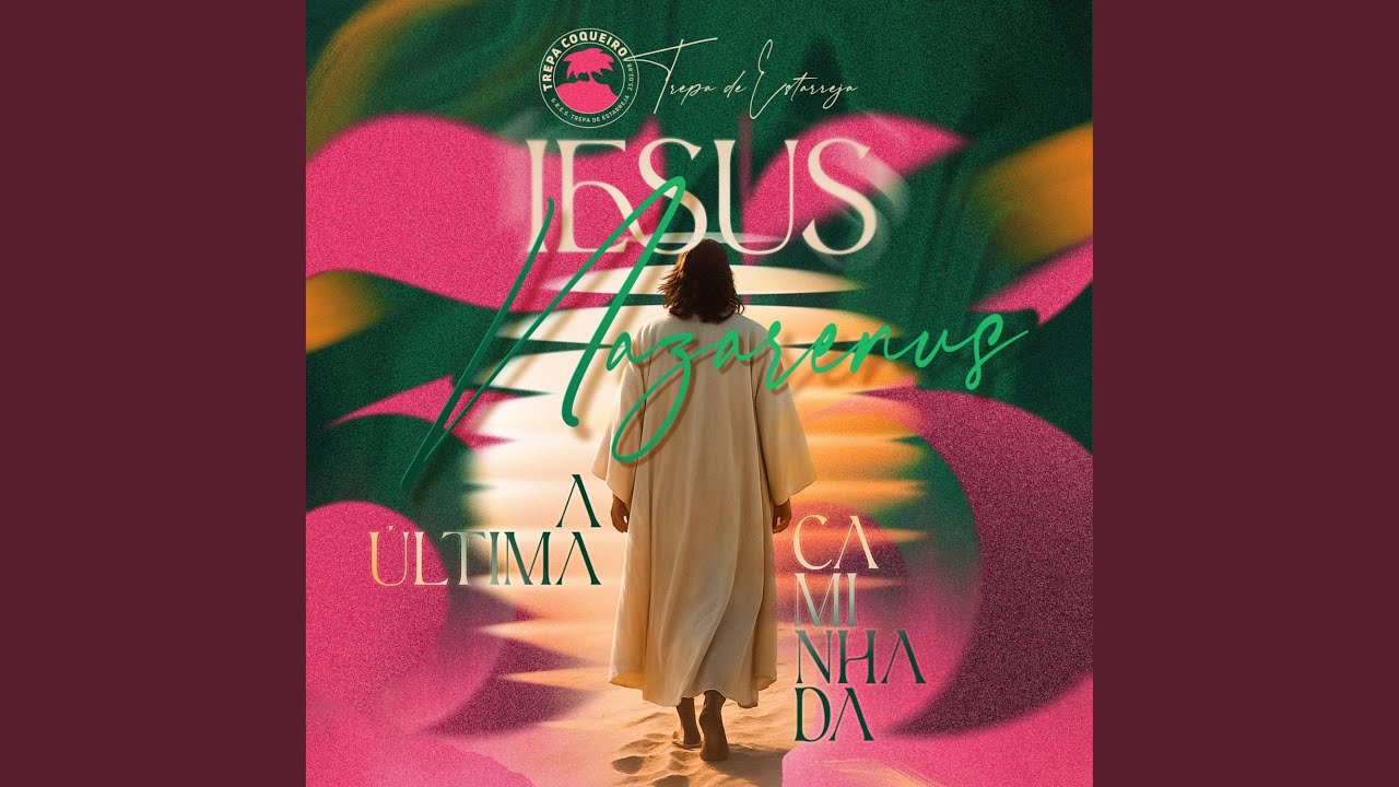 Iesus Nazarenus - A Última Caminhada