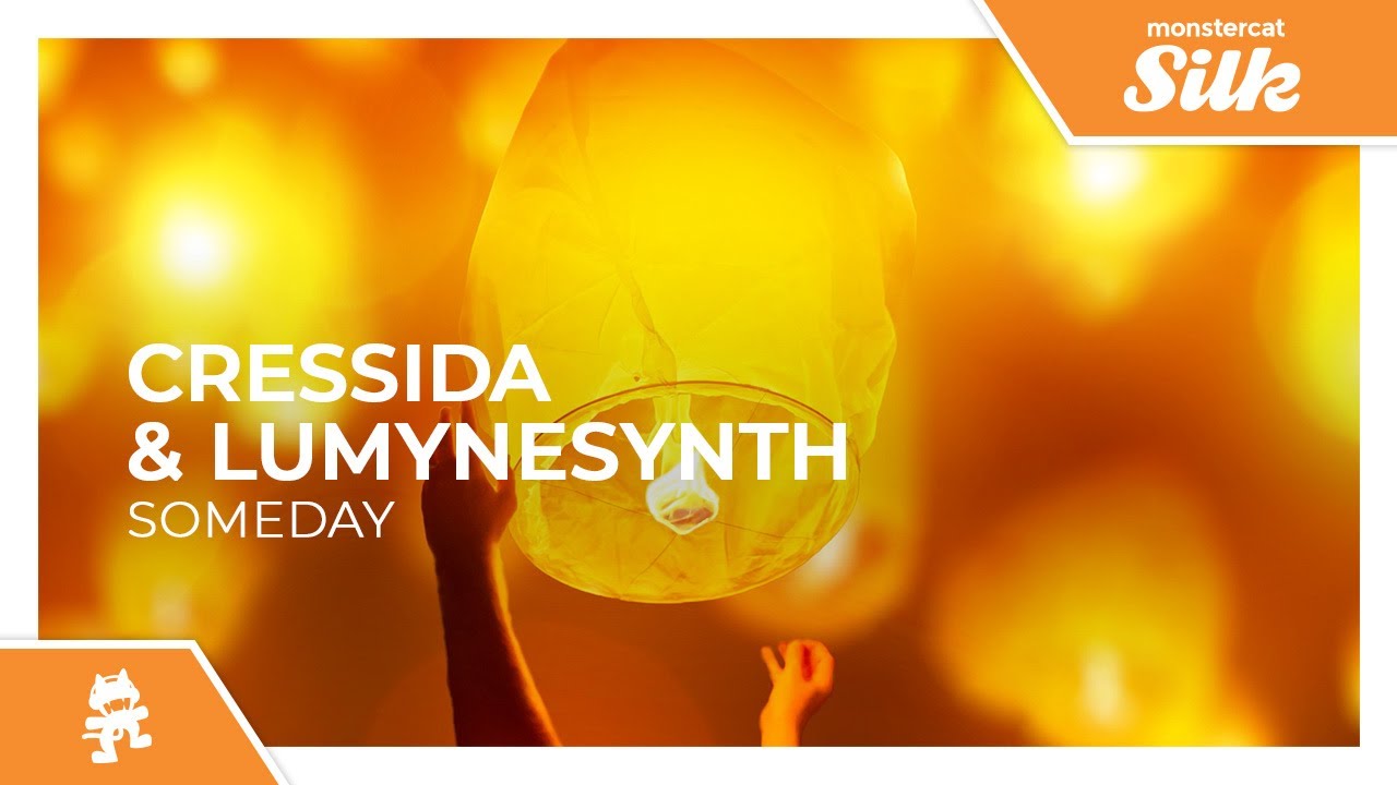 Cressida & Lumynesynth - Someday [Monstercat Release]