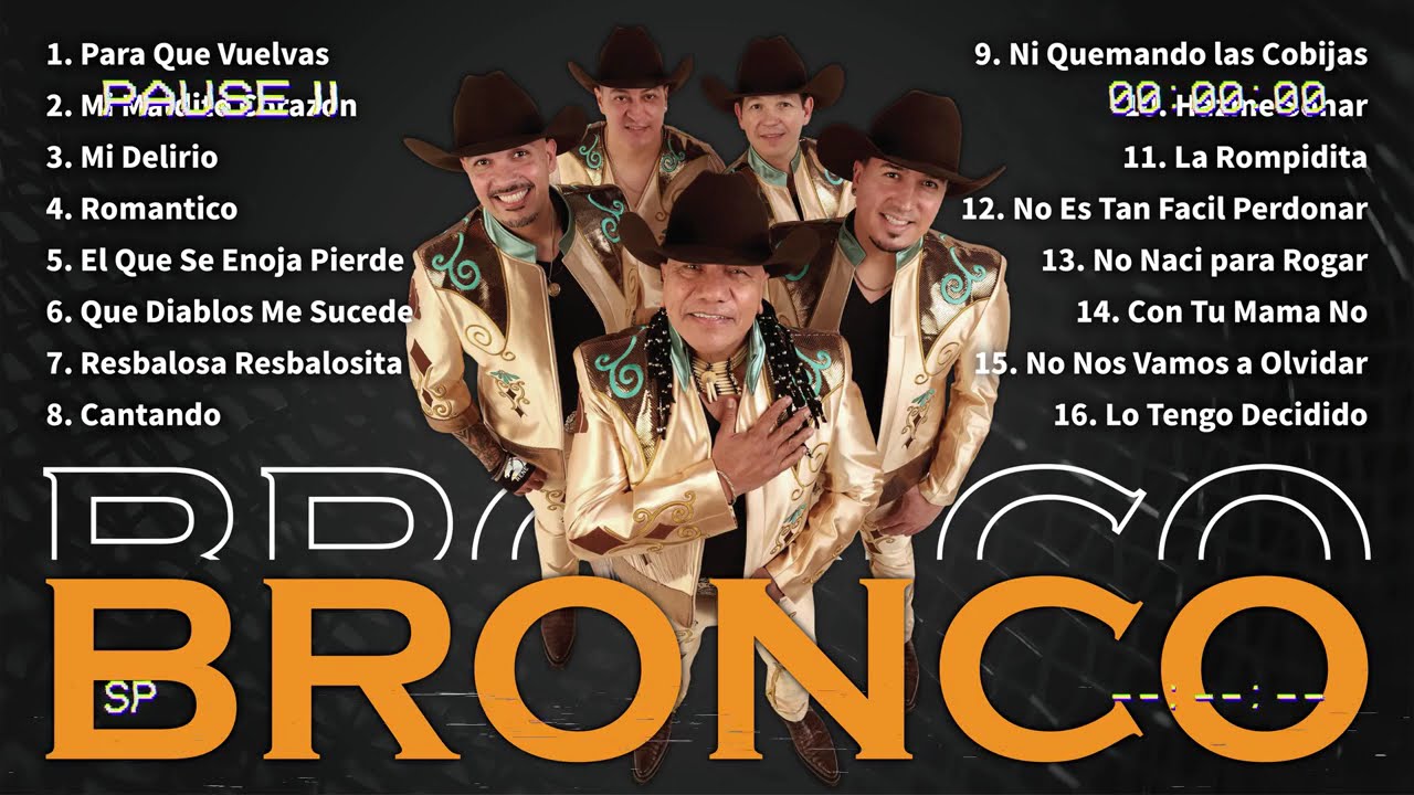 Bronco: Baladas románticas y clásicos conmovedores | Música del corazón