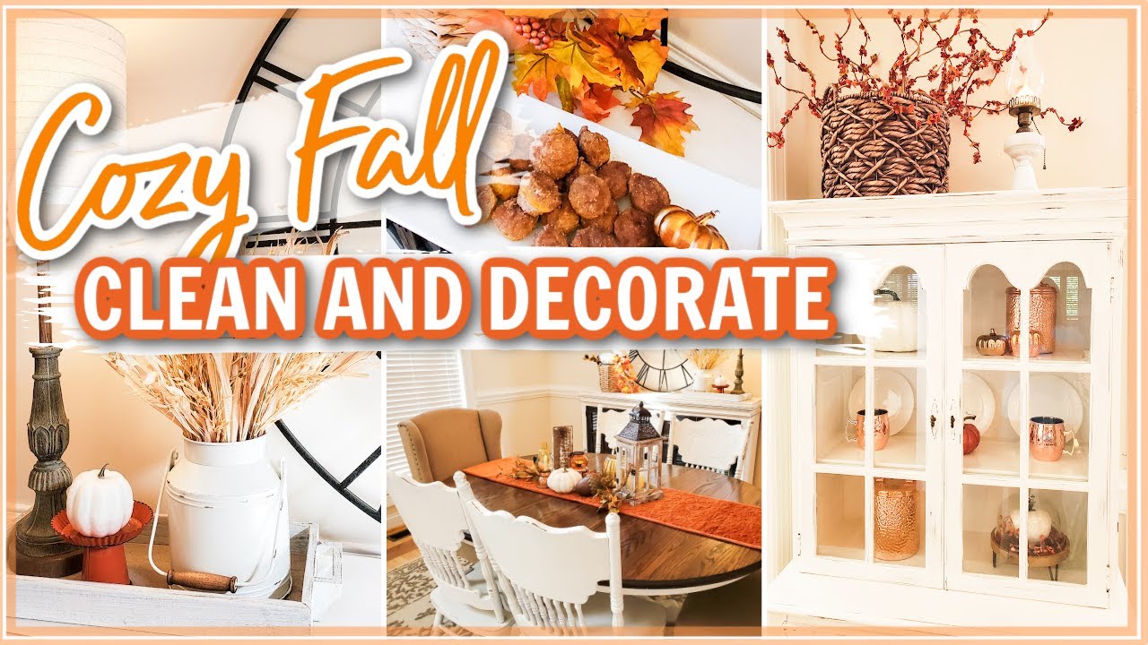 2021 FALL CLEAN AND DECORATE WITH ME! | COZY FALL HOMEMAKING | Cook Clean And Repeat