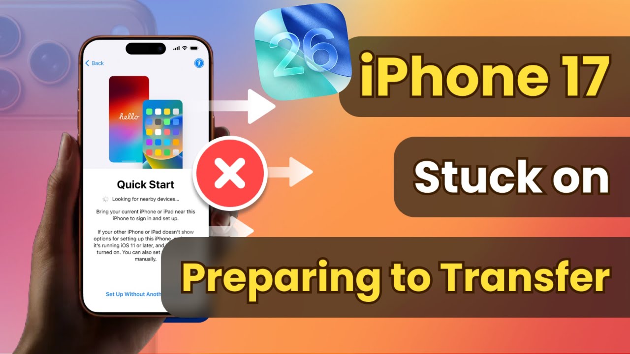 [iOS 26/iPhone 17] Stuck on Preparing to Transfer? Data Transfer to iphone 17 Cancelled? Fix it NOW!