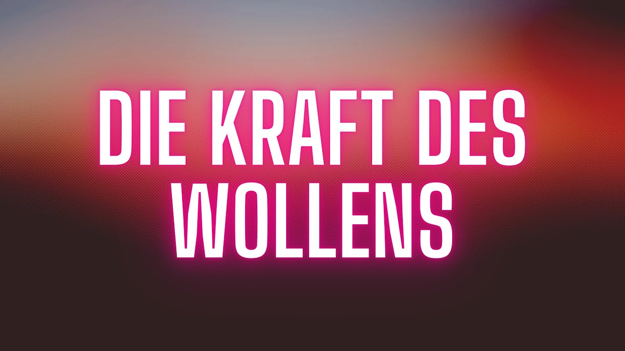 Die Kraft des Wollens oder: Warum glaube ich, dass es mehr braucht?