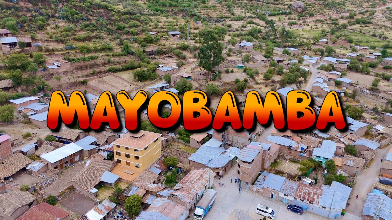 MAYOBAMBA - CHIPAO - AYACUCHO - DESDE UN DRONE 4K☆