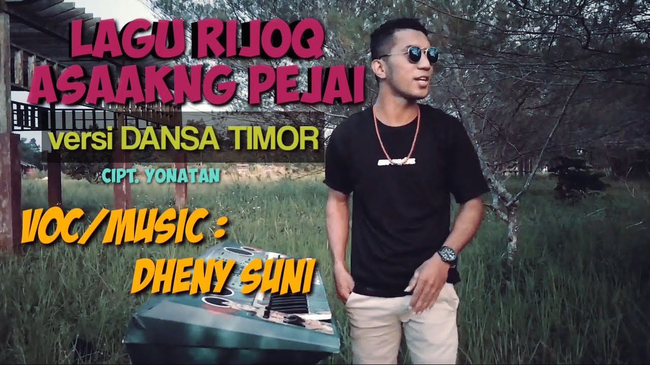 ASAAKNG PEJAI  LAGU DAERAH DAYAK TUNJUNG _ VERSI || LAGU  DANSA TIMOR TERBARU || BY. DHENY SUNI