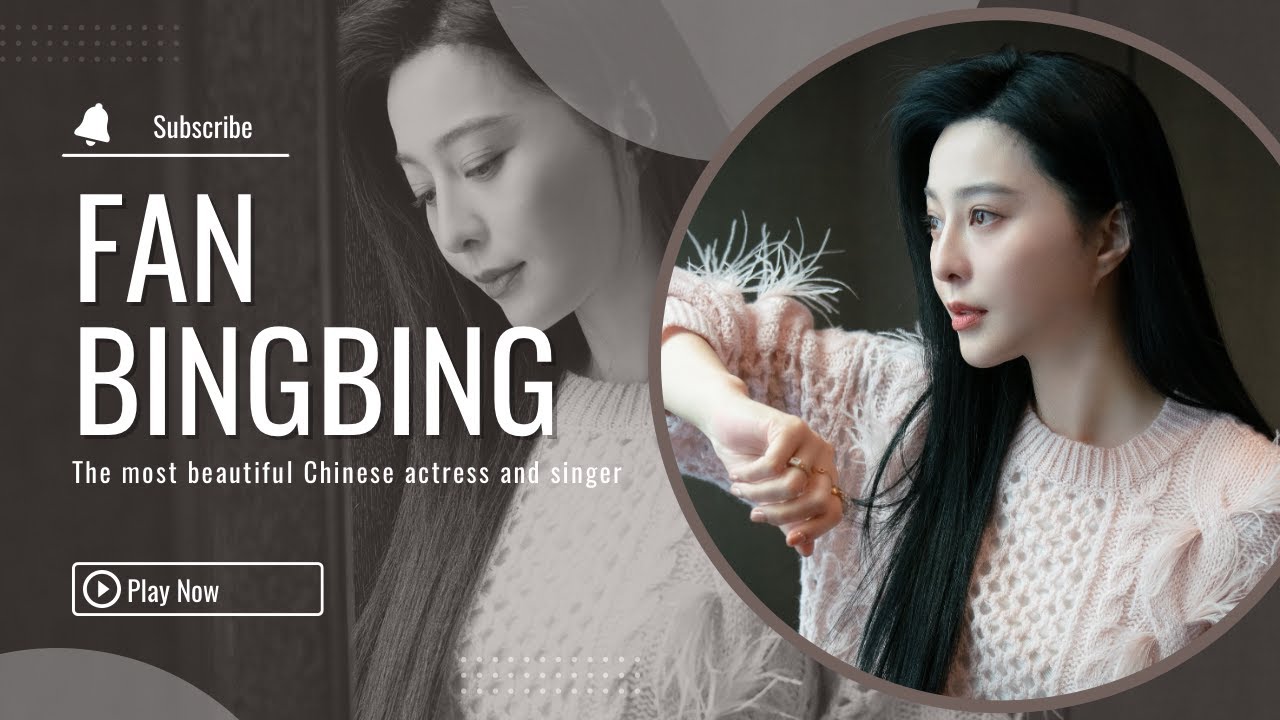 FAN BINGBING - The Most Beautiful Chinese Actress & Singer
