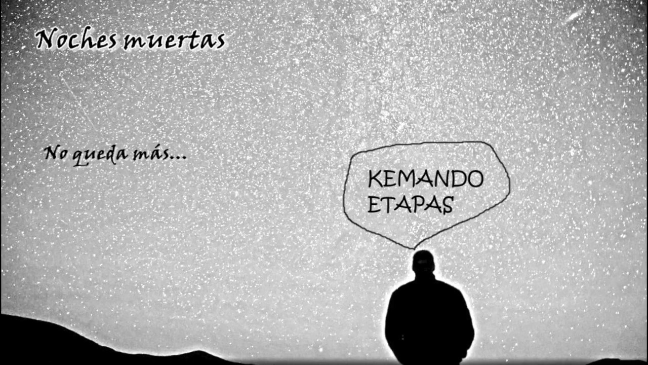 Kemando Etapas - Noches muertas