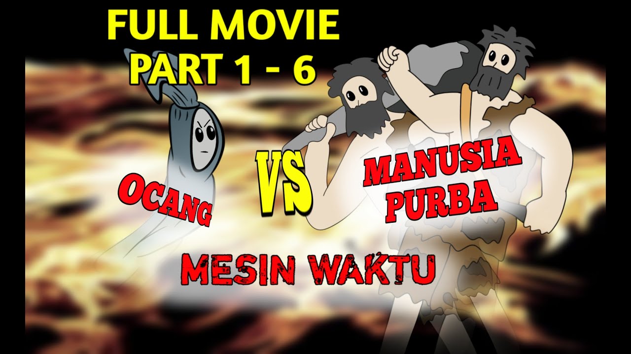 FULL MOVIE PART 1 - PART 6  PETUALANGAN MESIN WAKTU