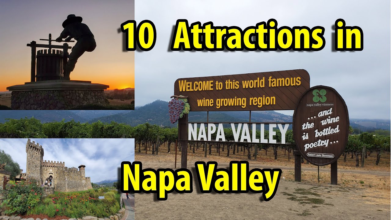 10 must to see places in Napa Valley