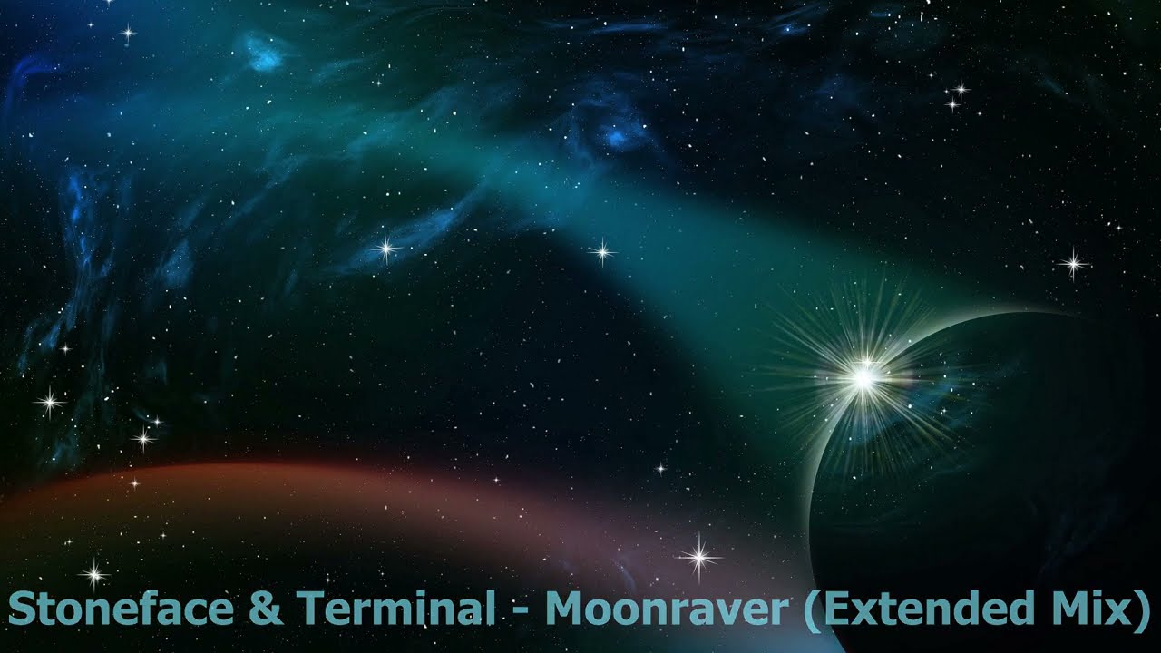 Stoneface & Terminal - Moonraver (Extended Mix) [2022]