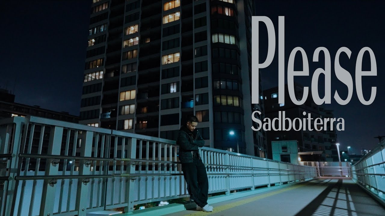 Sadboiterra - Please （Official Music Video）