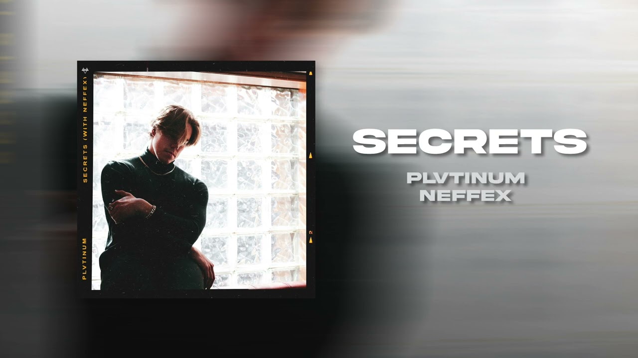 PLVTINUM, NEFFEX - Secrets (No Copyright) (Official Audio)