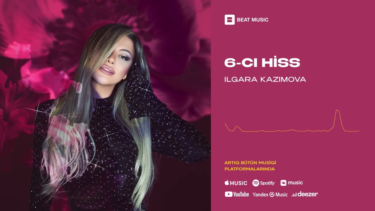 Ilgara Kazimova - 6-cı Hiss (Official Audio)