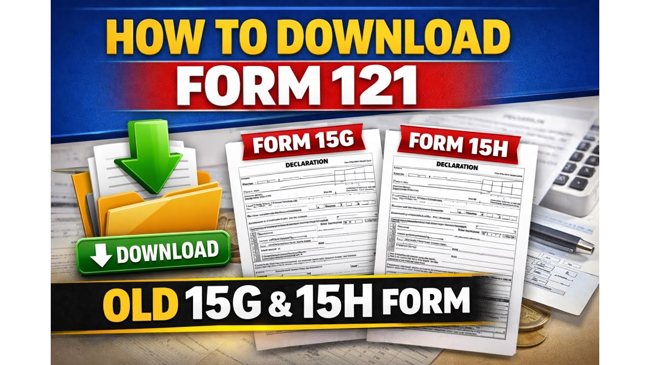 How to Download Form 121 | Old 15G & 15H Form Explained (Step-by-Step Guide)