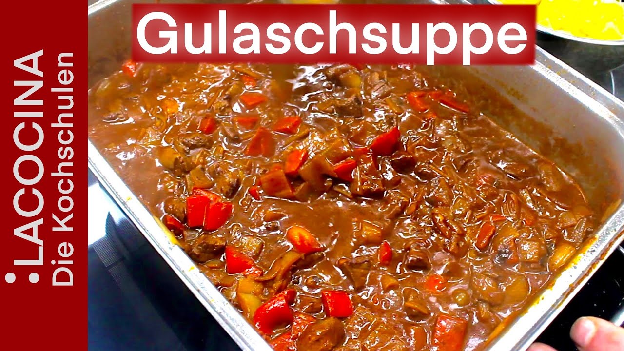 Ungarische Gulaschsuppe - das Rezept für die kalten Tage | La Cocina