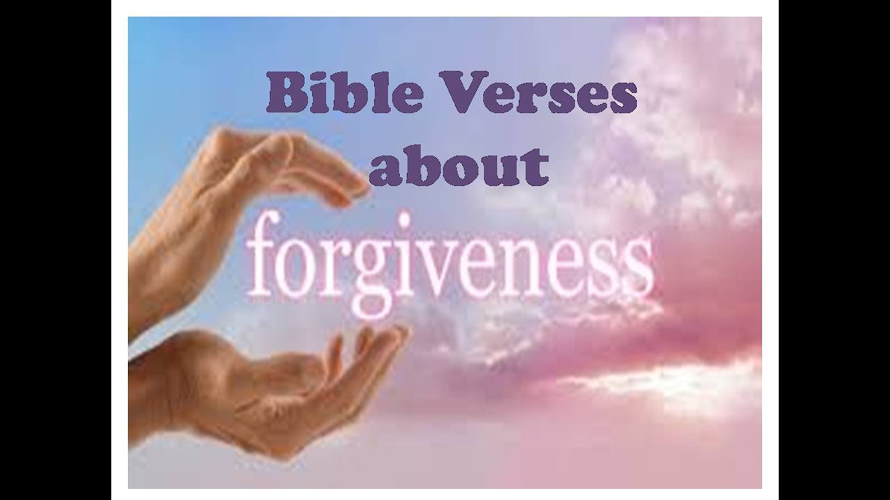 Bible Verses about Forgiveness