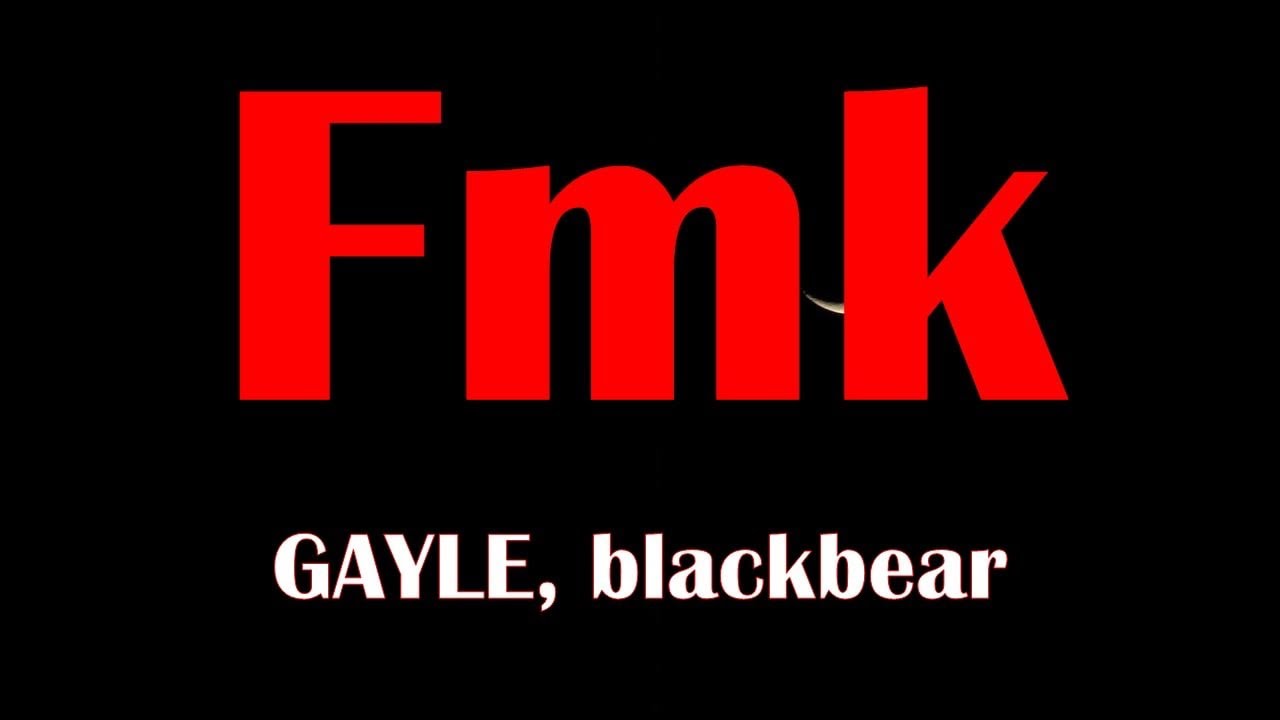 GAYLE & blackbear - fmk (Lyrics)