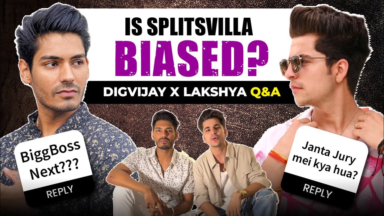 Splitsvilla biased Towards? QnA with Lakshay