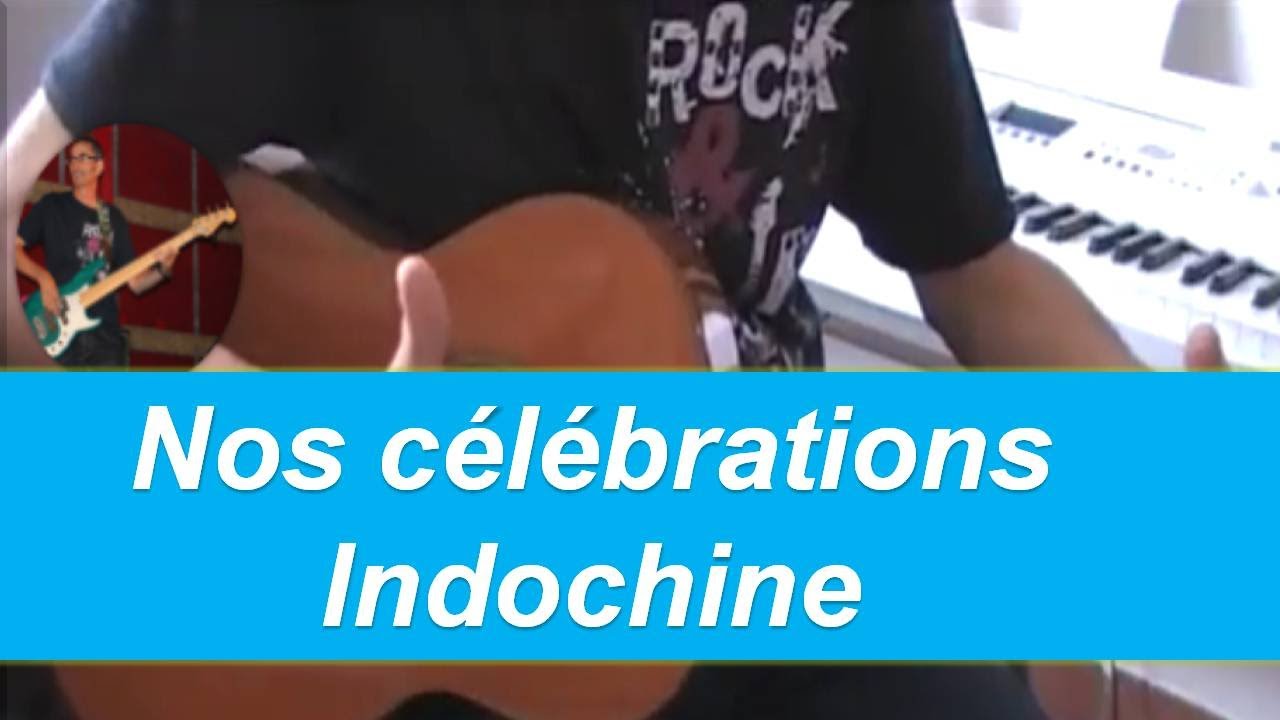 Nos Célébrations - Indochine - Intro + accords + Partition