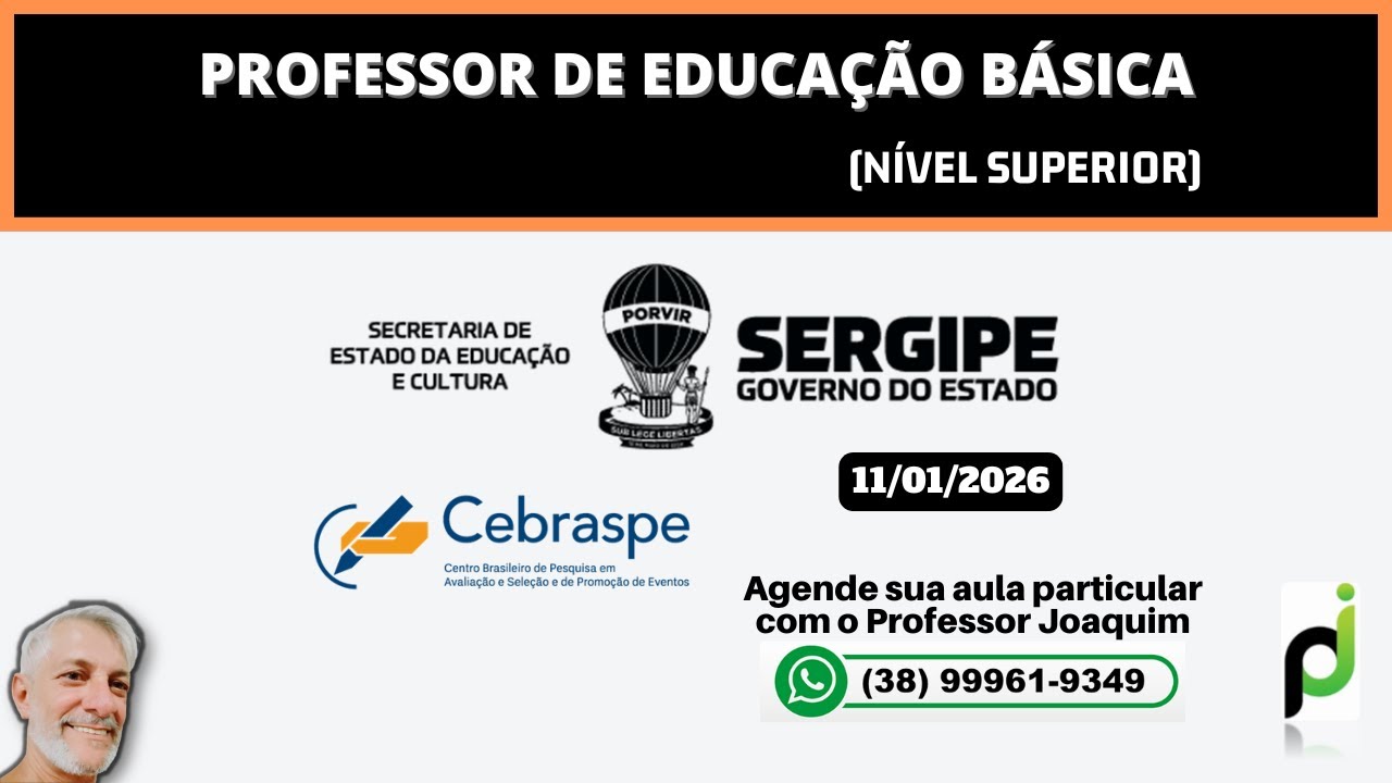 PROFESSOR DE EDUCAÇÃO BÁSICA DA SECRETARIA ESTADUAL DE EDUCAÇÃO DE SERGIPE (SEDUC SE) 2026