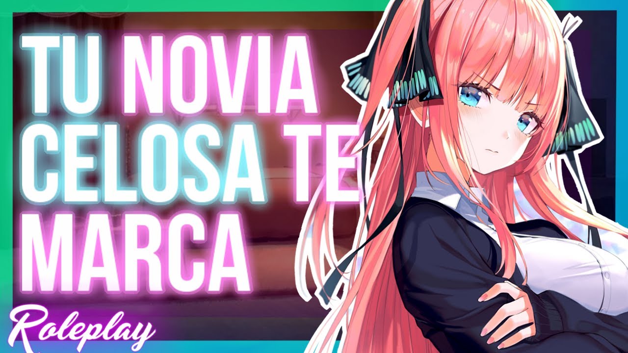 -Quiero que todos sepan que eres mío- Tu novia celosa te marca |ASMR Roleplay