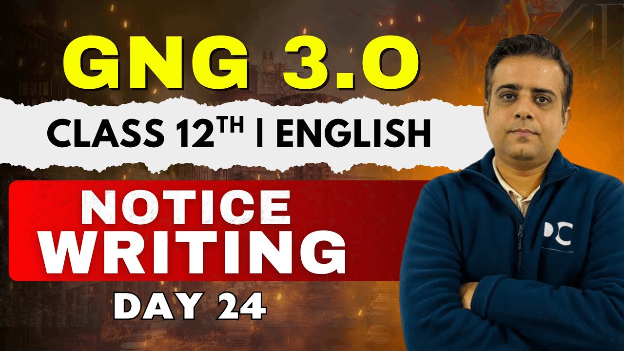 GnG Day 24 | Notice Writing | English | Class 12 | Must Watch 🔥🔥