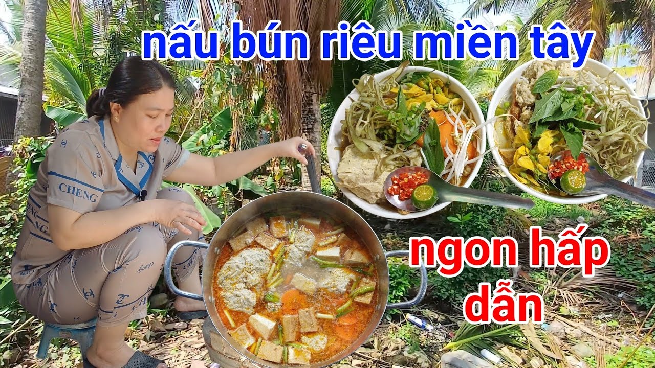 Nấu món bún riêu ngon hấp dẫn vừa ăn ngấm cảnh quê hương 