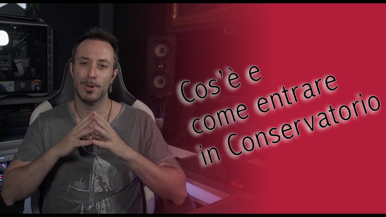 COS'è E COME ENTRARE IN CONSERVATORIO!!!