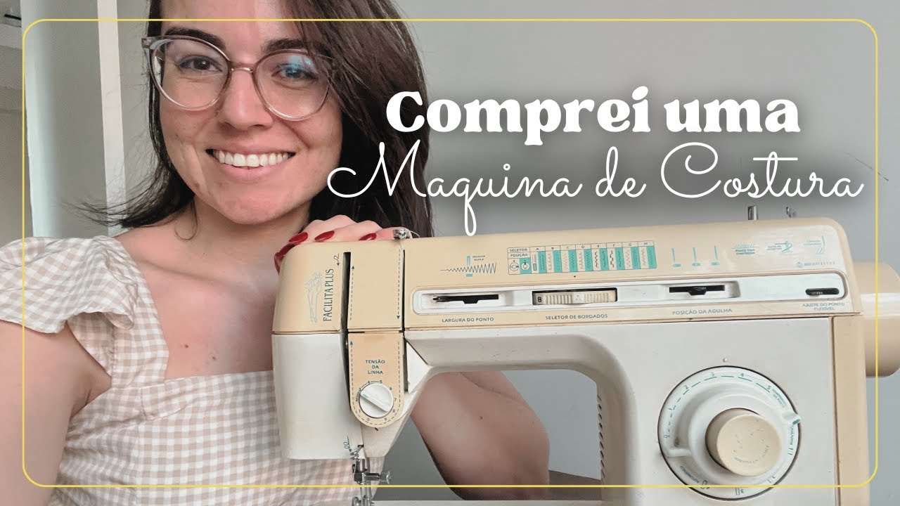 Porque COMPRAR uma MAQUINA de COSTURA l vamos APRENDER juntas