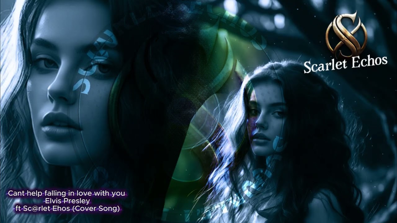 I cant help faling in love with you Song by Elvis Presley ‧ 1961 ft Sc@rlet Echos (cover Remix)