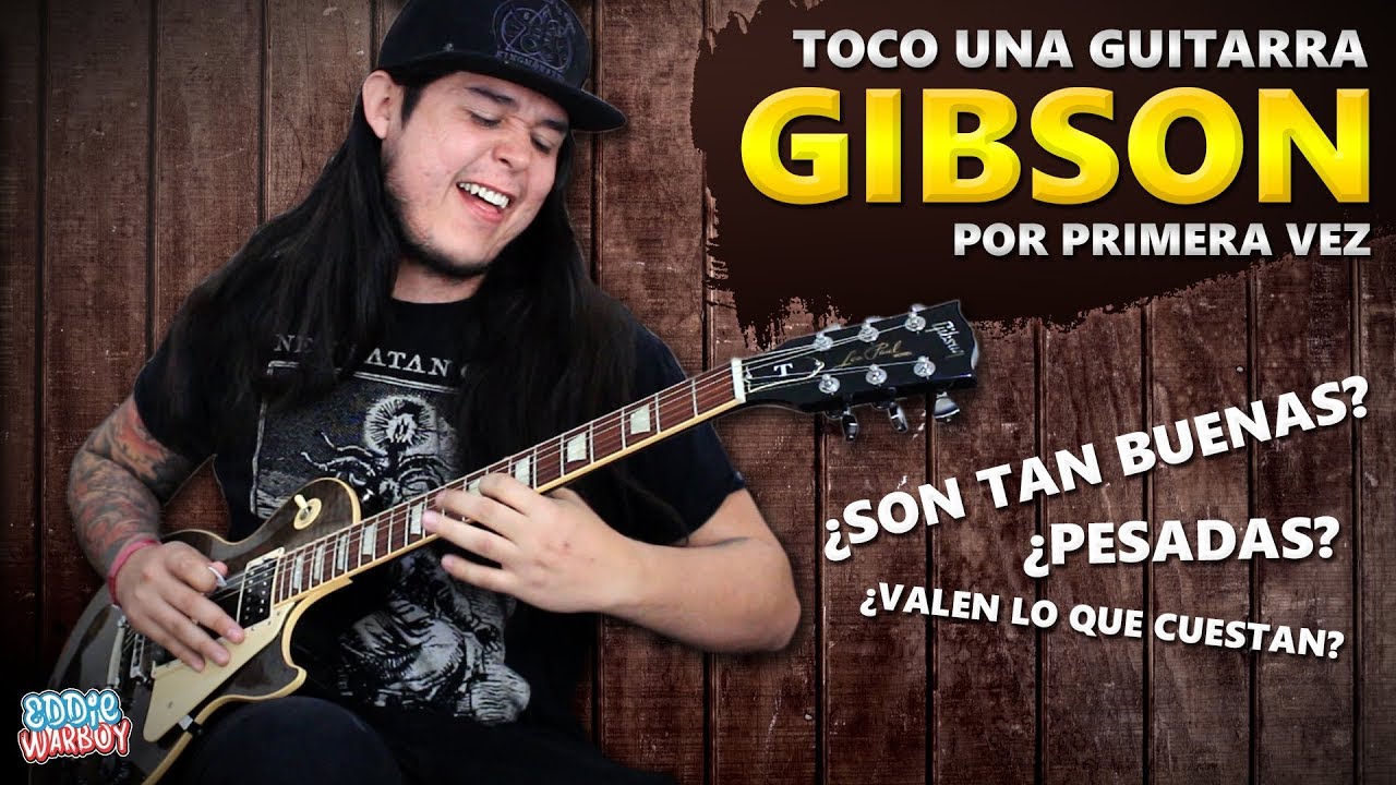 ¡TOCO UNA GIBSON POR PRIMERA VEZ! | ¿Son tan buenas? | Eddie Warboy
