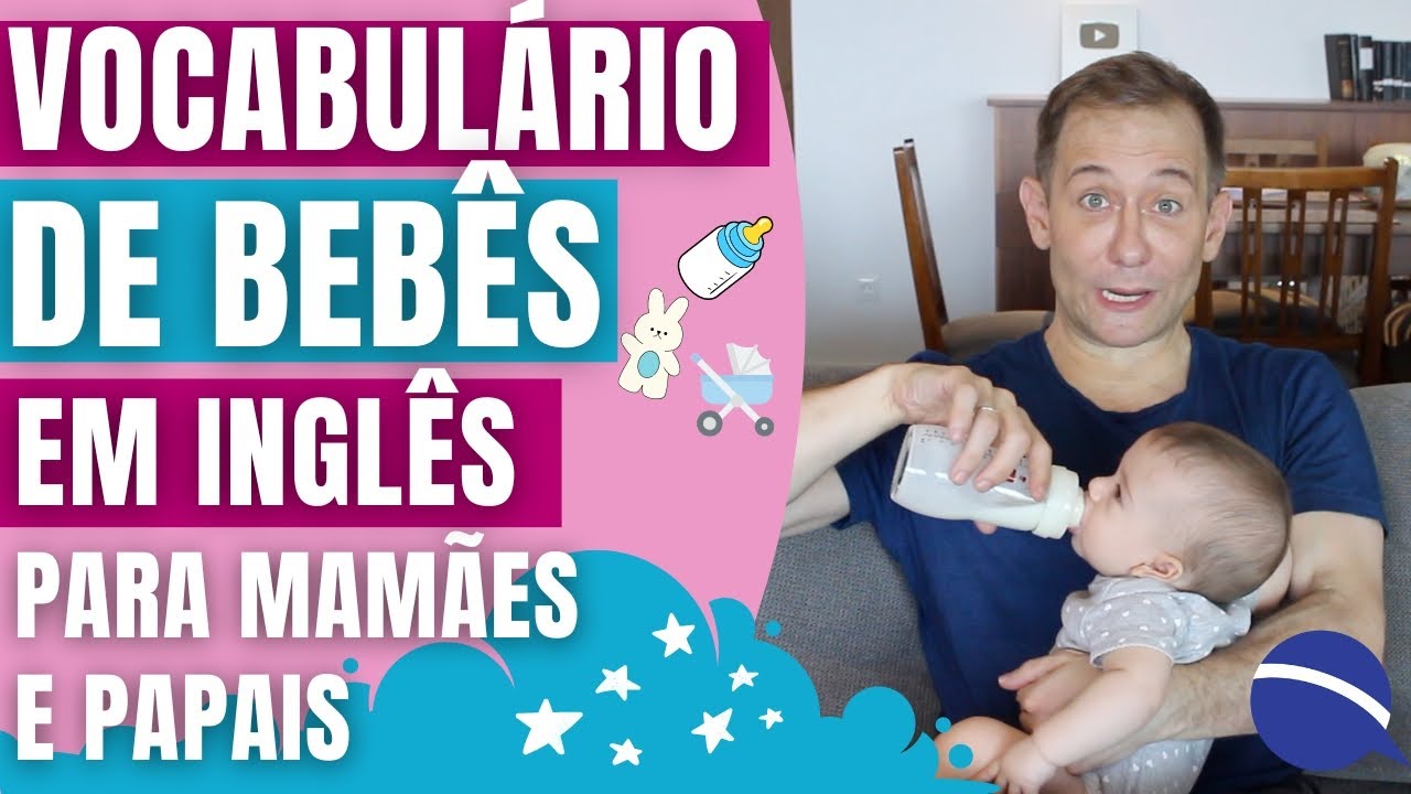 Vocabulário de bebês em inglês para mamães e papais (2024)