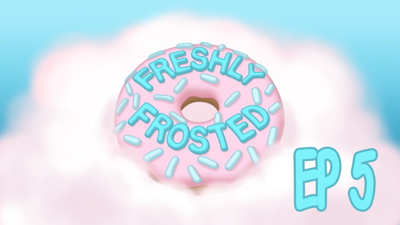 Let's Play | Freshly Frosted Ep 5