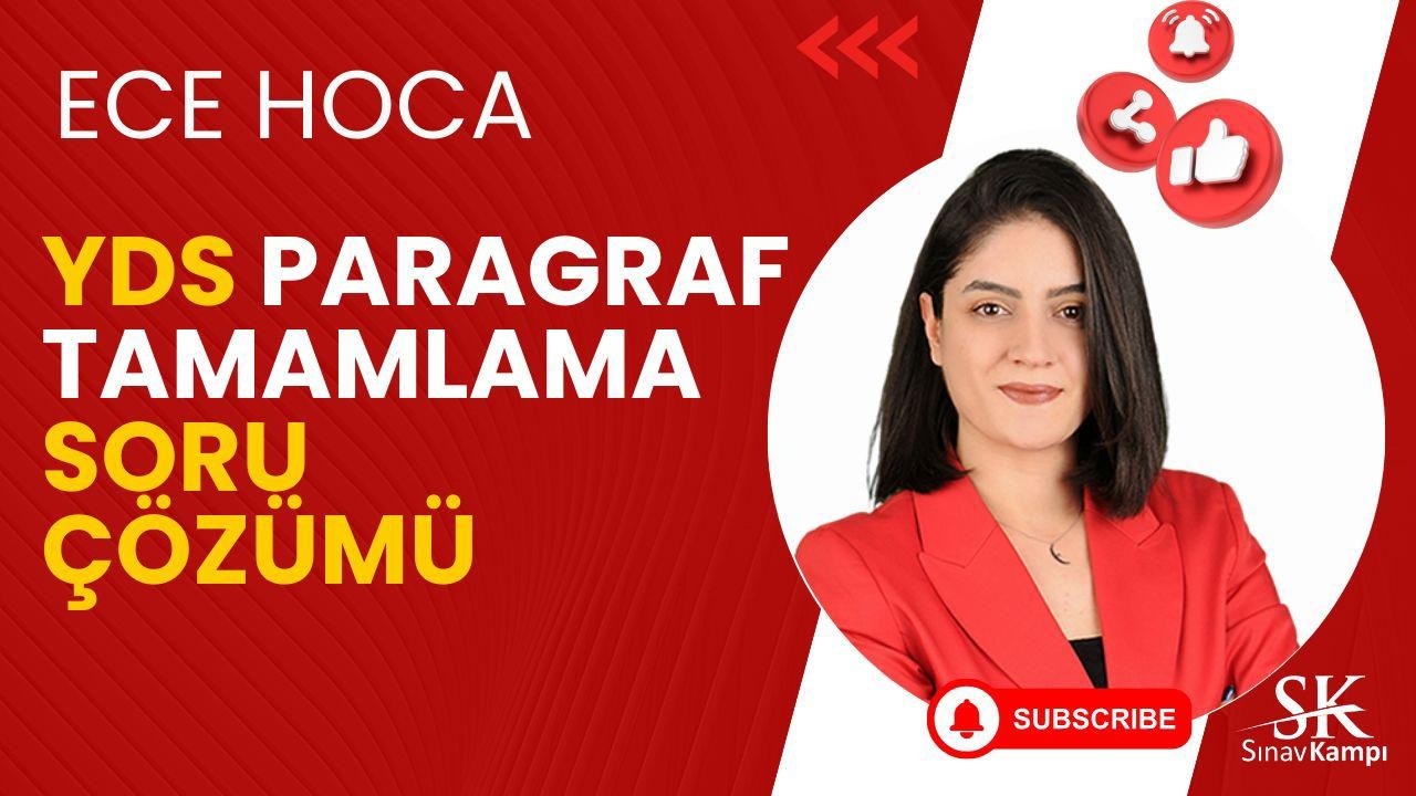 YDS ÇIKMIŞ PARAGRAF TAMAMLAMA  SORU ÇÖZÜMÜ | ECE HOCA