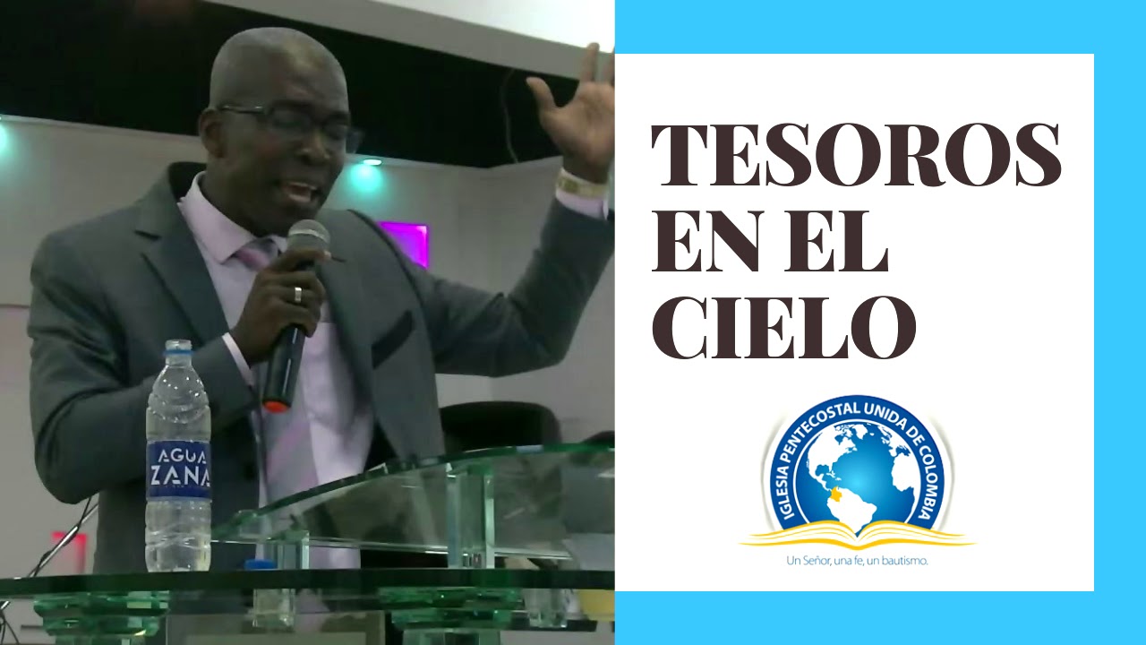 Predica Tesoros en el cielo - Pastor Carlos Mosquera | IPUC Novena Palmira