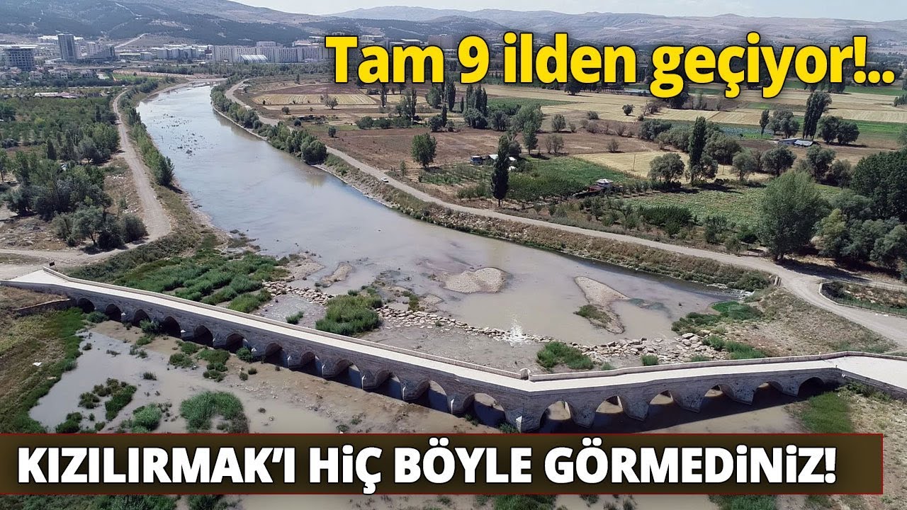 Kızılırmak’ı Hiç Böyle Görmediniz