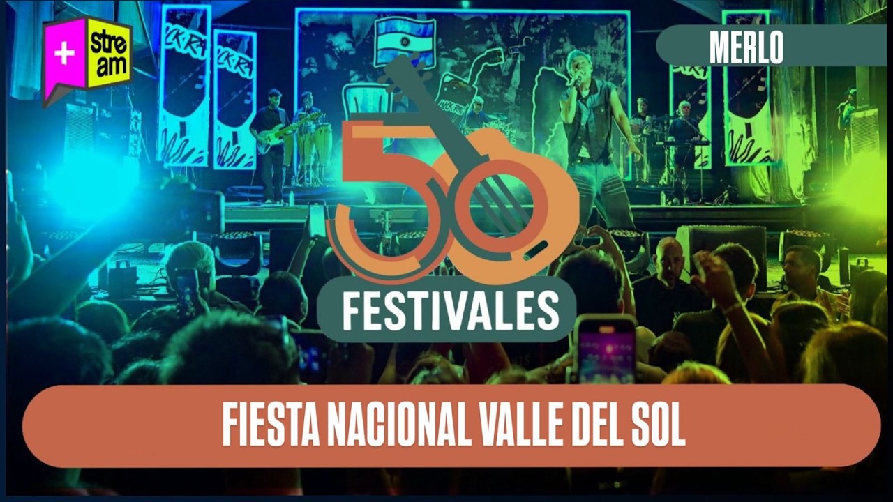 Merlo - 53° FIESTA NACIONAL VALLE DEL SOL