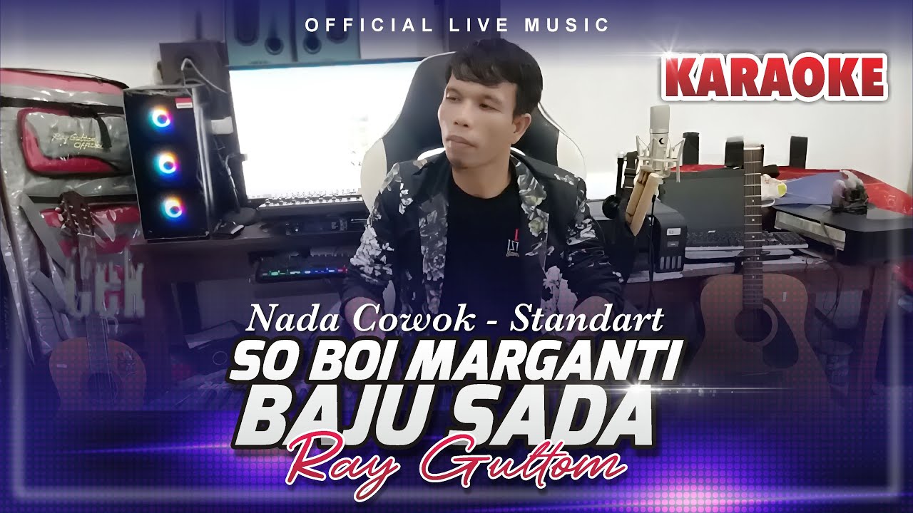 Karaoke  So Boi Marganti Baju Sada I Nada Standart Cowok