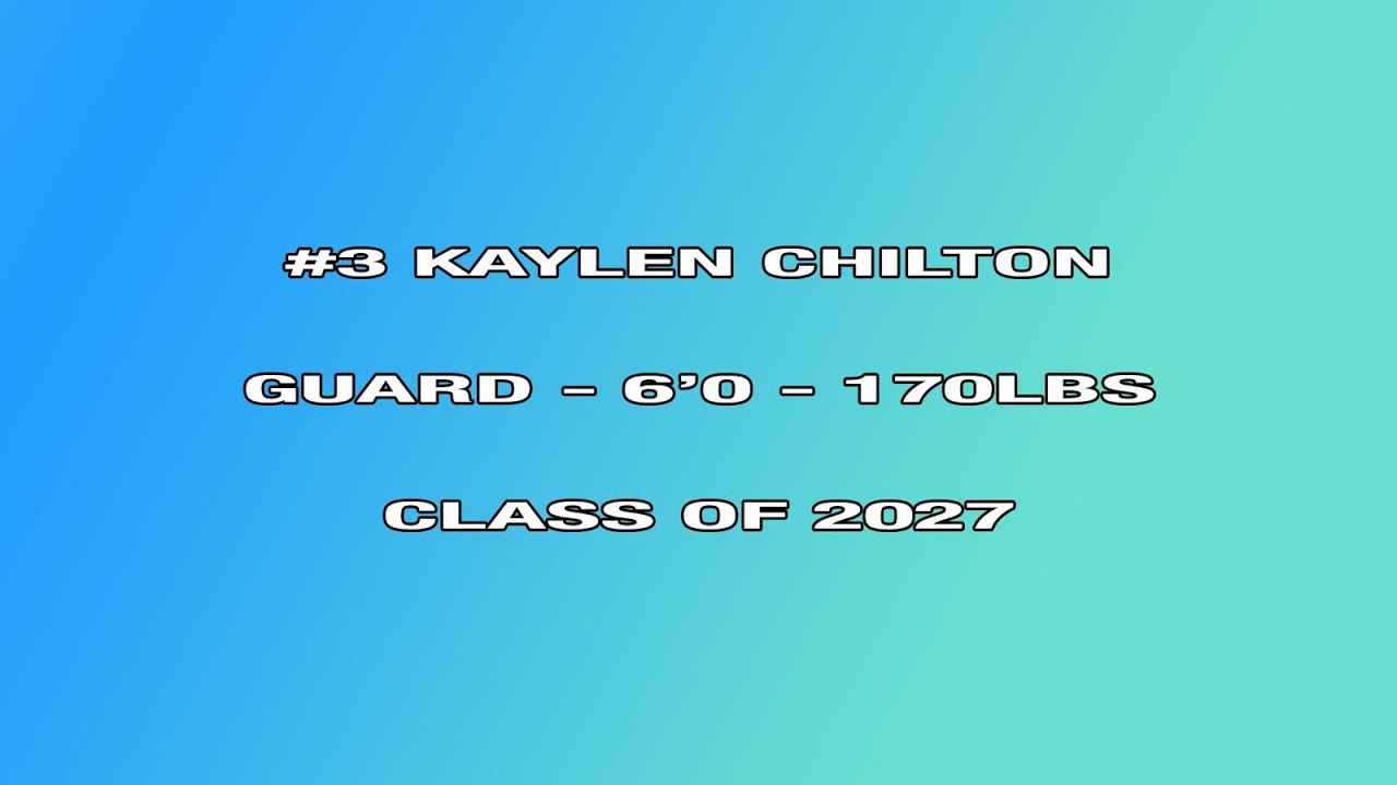 Combine Academy: Kaylen Chilton - 6'0