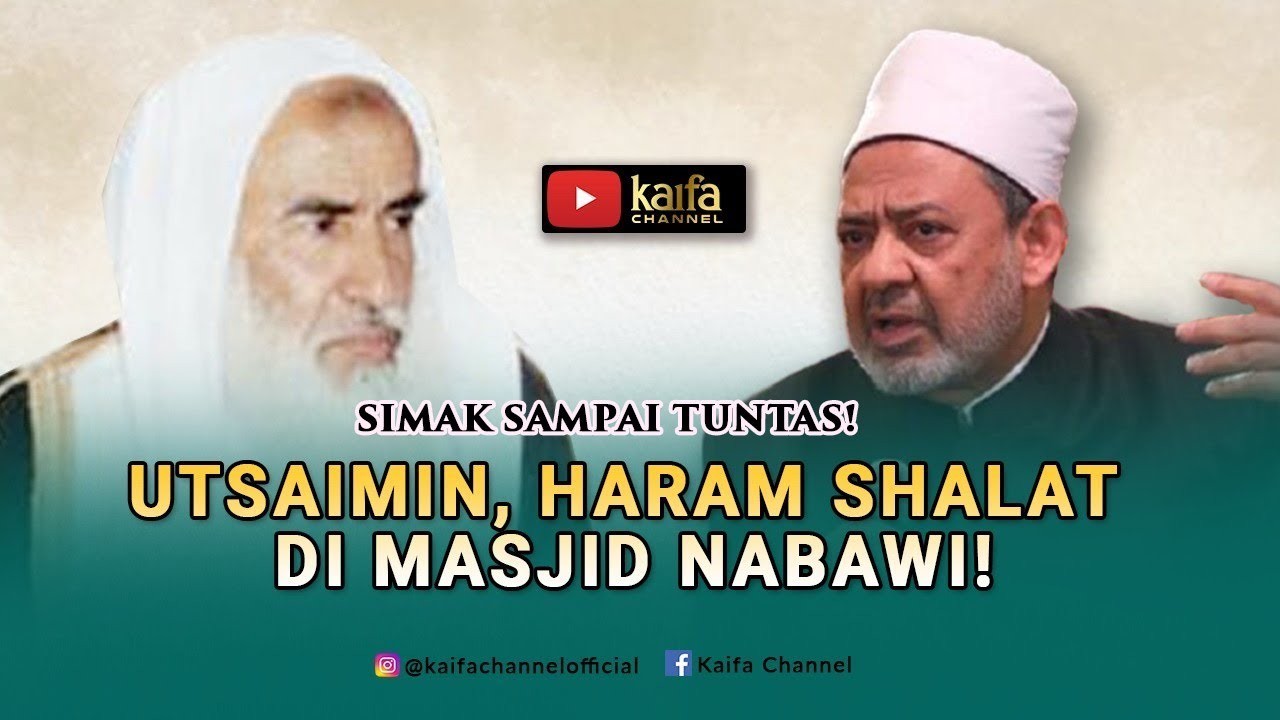(VIDEO LANGKA) Utsaimin, Haram Shalat di Masjid Nabawi!