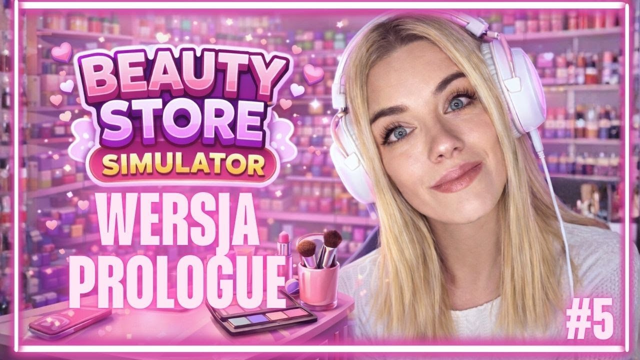 WERSJA PROLOGUE 💄 | Beauty Store Simulator DEMO  #5