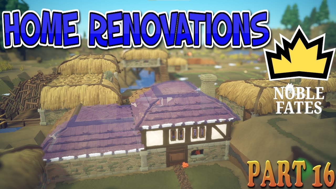 Noble Fates Riverlands Ep 16: NOBLE HOUSING UPGRADE RUSH! Happiness Nightmare FIXED!🏠😡➡️😊