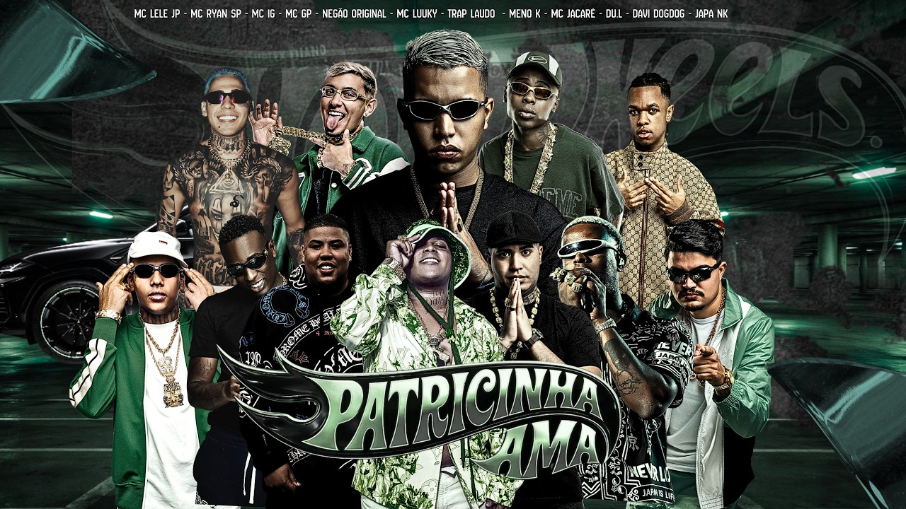 PATRICINHA AMA - MC,S IG, MENO K, LELE JP, LUUKY, RYAN SP, GP, DU´L, NEGÃO, JACARÉ, TRAPLAUDO
