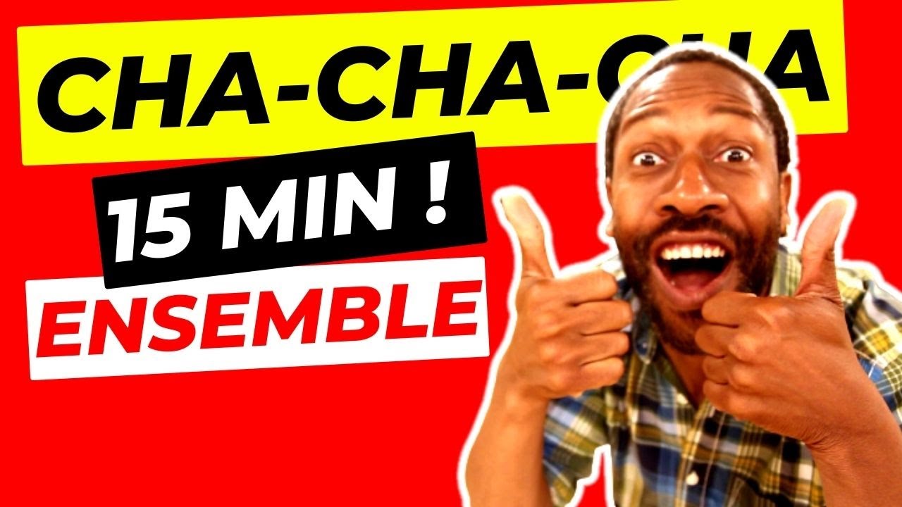 CHA-CHA-CHA | Entraînement 15 minutes | pour débutant(e)