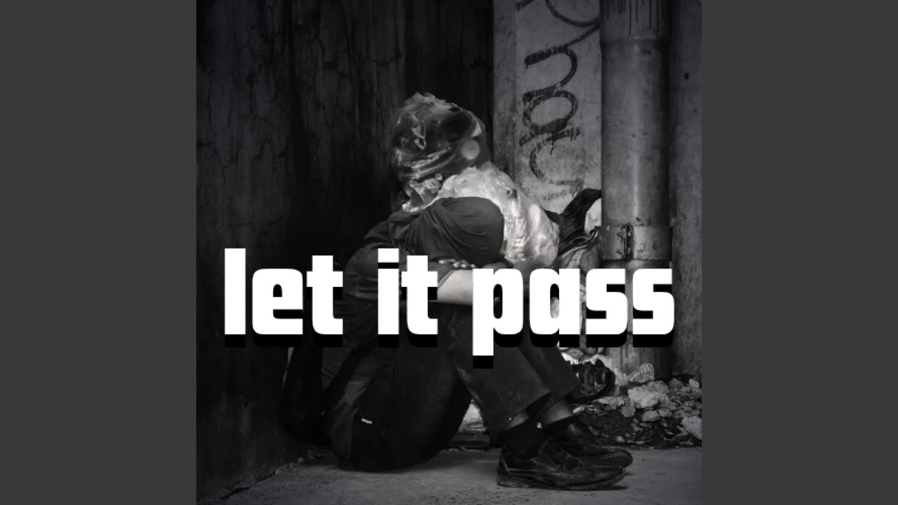 Let it Pass
