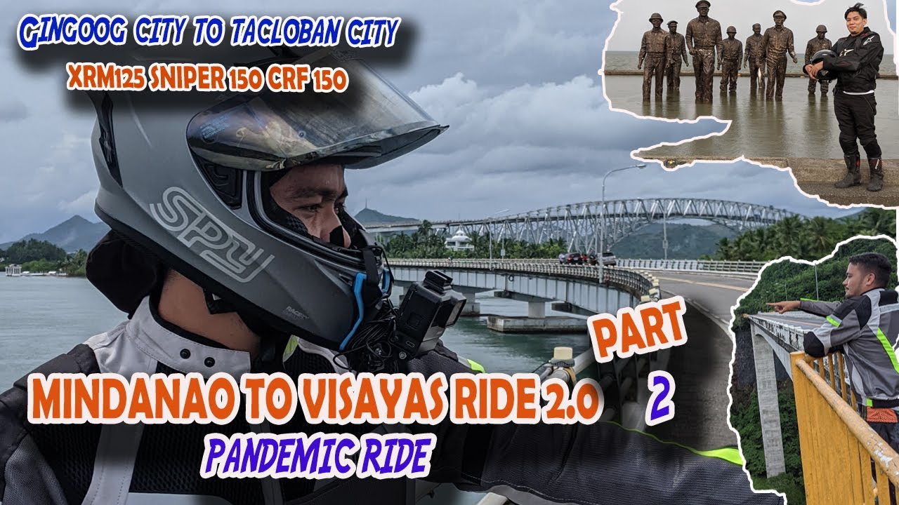 MINDANAO TO VISAYAS RIDE PART 2  | Pandemic Ride | Visit Leyte